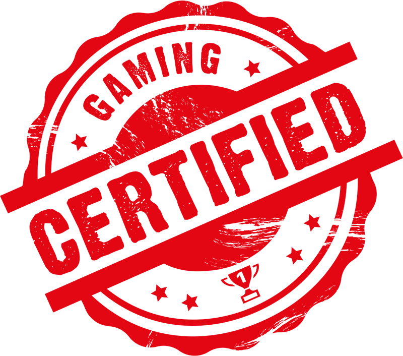 CERTIFIED FOR GAMING